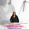 Episode 59, Season 03, Invisible Experiences of Menstruation, Podcast Gulabi Sambad