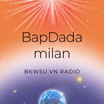 BapDada milan - BKWSU VN radio