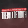 Guarding Against The Enemy's Lies: The Belt of Truth