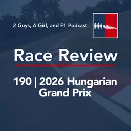 Race Review | 2026 Hungarian Grand Prix | 190 | Bahrain Can't Host Its Own Grand Prix This Year. So It's Paying Malaysia To.