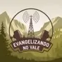 Rádio Evangelizando no Vale