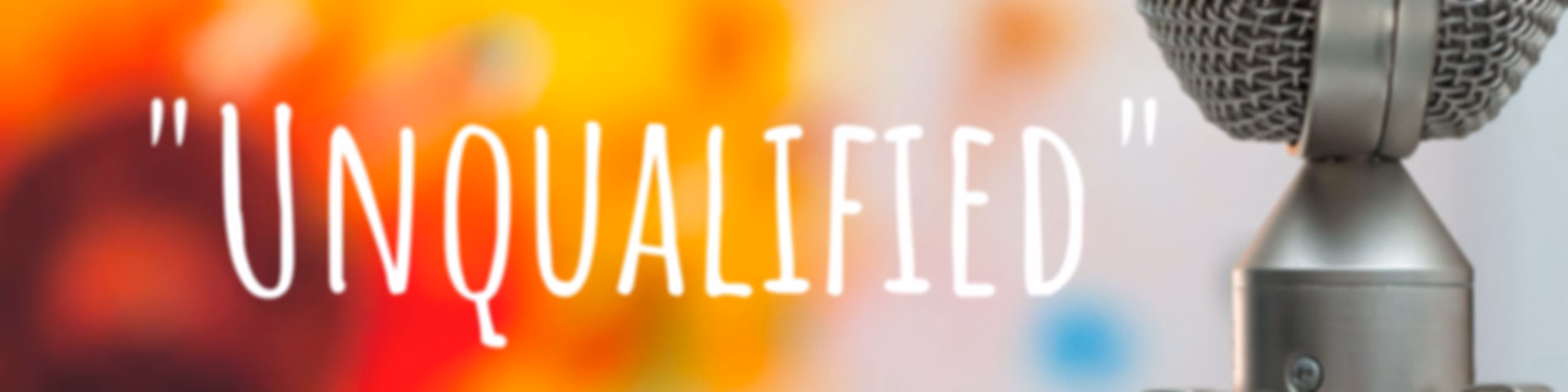 "Unqualified"