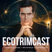ECOTRIM CAST | AUTOCONHECIMENTO & ESPIRITUALIDADE