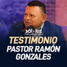 Testimonio Pastor Ramón Gonzales | Sal y Luz