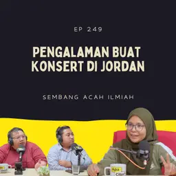 EP 249: Pengalaman Buat Konsert di Jordan Dengan Mizz Nina, Noh Saleh, Aizat Amdan & Faizal Tahir