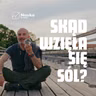 Skąd właściwie wzięła się sól?