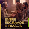 ENTRE ESCRAVOS E IRMÃOS | Pr. Adeildo Nascimento | MAP Curitiba