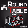 [WTR #1315] WTR Roundtable: AEW Double or Nothing 2026 Review / Nachbesprechung