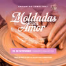 26.09.26 | "Moldadas com Amor" Parte 2