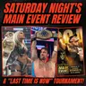 Saturday Night's Main Event Review & the John Cena "Last Time is Now" Tournament!