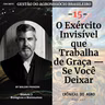 15 - O Exército Invisível que Trabalha de Graça — Se Você Deixar