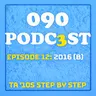 EPISODE 12: 2016 PART 2