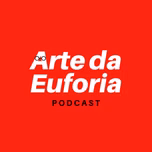Euforia Podcast