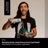 Marketing Sucks | Andy Pearson from Liquid Death