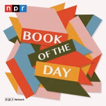 NPR's Book of the Day