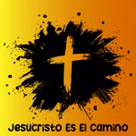 Jesucristo Es El Camino