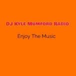 DJ Kyle Mumford Radio