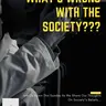 What Is Wrong With The Society??? C.E.R,MORALITY,RELIGION,SCHOOL,GOVERNMENT CORRUPTION,e.t.c