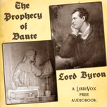 Prophecy of Dante, The by George Gordon, Lord Byron (1788 - 1824)