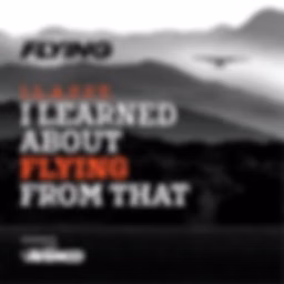 I Learned About Flying From That