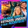 1930 - O MUNDO SEM OS EUA O QUE ACONTECE? DEL VECCHIO E ANDRÉ MARTINS