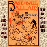 Baseball Ballads by Grantland Rice (1880 - 1954)