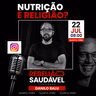 Danilo Balu: Nutrição é Religião?