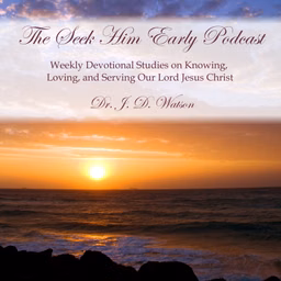 Seek Him Early