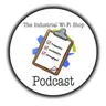 The Industrial Wi-Fi Shop Podcast – Ep. 26 Industrial Wireless Challenges Round Table