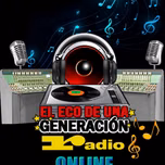 El Eco de una Generacion Radio