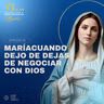 Día 32 | María cuando dejas de negociar con Dios