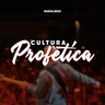 CULTURA PROFETICA