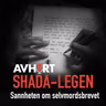 Shada-legen: Sannheten om selvmordsbrevet