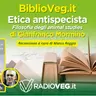 Etica Antispecista – BiblioVeg.it