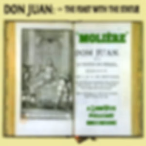 Don Juan, or The Feast with the Statue by Molière (1622 - 1673)
