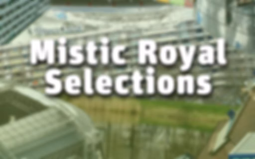 Mistic Royal Selections