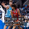 E322: Análisis Puerto Rico vs ARG/URU | FWCQ Agosto 2026