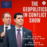 The Geopolitics In Conflict Show