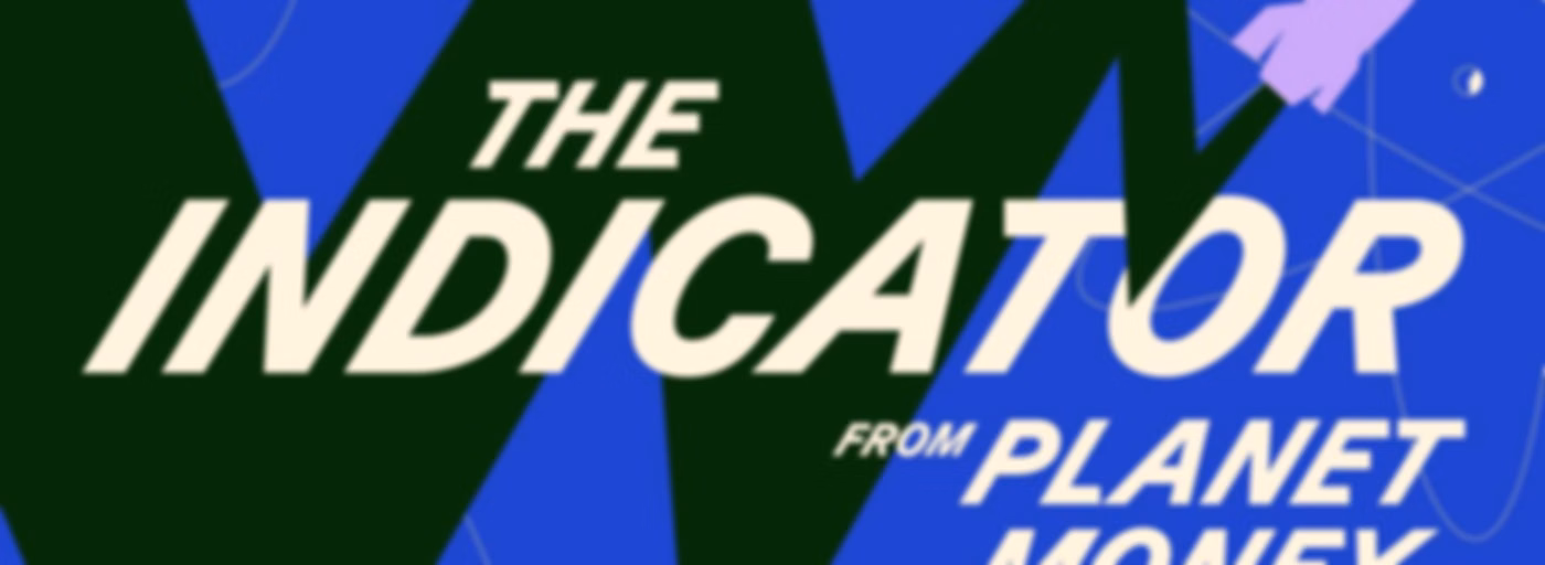 The Indicator from Planet Money