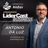 LíderCast 429 - Especial Andav - Antonio da Luz - Economia do Agronegócio