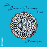 Lettres persanes - Tome premier, Les by Charles-Louis de Secondat, baron de La Brède et de Montesquieu (1689 - 1755)