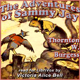 Adventures of Sammy Jay (Version 2), The by Thornton W. Burgess (1874 - 1965)