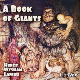 Book of Giants, A by Henry Wysham Lanier (1873 - 1958)