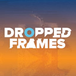 Dropped Frames