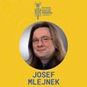 Josef Mlejnek: Zaborí sa do vlastných bažín neschopnosti