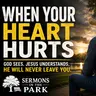 When Your Heart Hurts