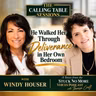 340-Windy Houser: He Walked Her Through Deliverance in Her Own Bedroom