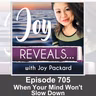 When Your Mind Won't Slow Down