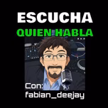ESCUCHAQUIENHABLA