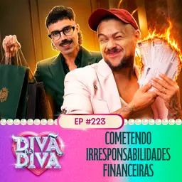 #223 - Cometendo irresponsabilidades financeiras